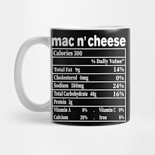 Mac and Cheese Nutrition Funny Thanksgiving Mac N' Cheese Mug